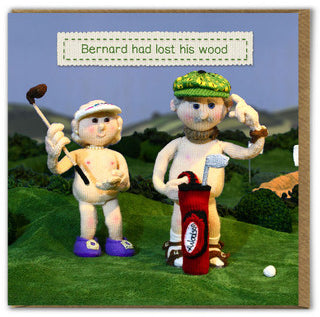 Card - Bernard Had Lost His Wood