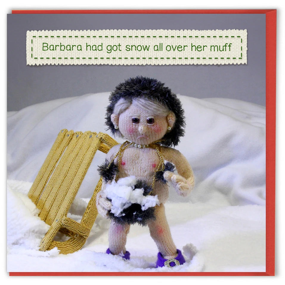 Christmas Card - Barbara had got snow all over her muff.
